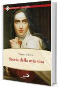 Storia della mia vita (Spiritualit&agrave;. Maestri. Seconda serie)