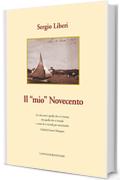 Il mio Novecento