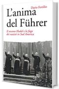 L'anima del F&uuml;hrer: Il vescovo Hudal e la fuga dei nazisti in Sud America (Gli specchi)
