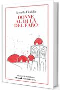 Donne al di l&agrave; del faro