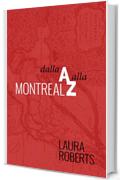 Montreal Dalla A Alla Z