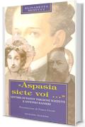&laquo;Aspasia siete voi...&raquo; (POLLINE)