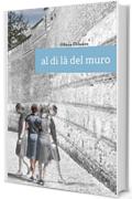 Al di l&agrave; del muro