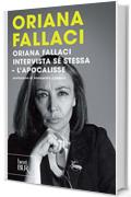 Oriana Fallaci intervista s&eacute; stessa. L'apocalisse (Best BUR)