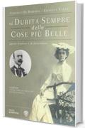 Si dubita sempre delle cose pi&ugrave;  belle: Parole d'amore e di letteratura (Saggi Bompiani)