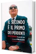 Il secondo &egrave; il primo dei perdenti: Enzo Ferrari in parole sue (Management)