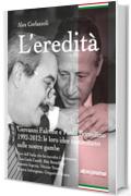 L'eredit&agrave; (Fuori collana)