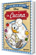 Le pi&ugrave; belle storie in Cucina