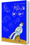 Il mondo cos&igrave; com'&egrave; (Varia)
