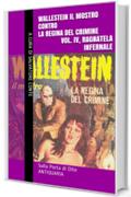 Wallestein il Mostro contro la Regina del Crimine (Vol. IV, Ragnatela infernale) (Sulla Porta di Dite - ANTIQUARIA 4)