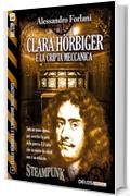 Clara H&ouml;rbiger e la cripta meccanica: Clara H&ouml;rbiger 4 (Clara H&ouml;rbiger e l'invasione dei Seleniti)