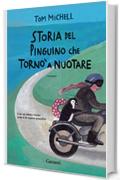 Storia del pinguino che torn&ograve; a nuotare