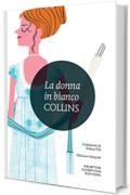 La donna in bianco (eNewton Classici)