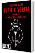 Bugie e Verit&agrave;
