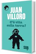 C'&egrave; vita sulla Terra?