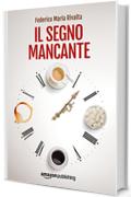 Il segno mancante (Riccardo Ranieri's series Vol. 3)