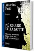 Pi&ugrave; oscuro della notte (Odissea Digital)