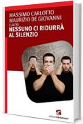Nessuno ci ridurr&agrave; al silenzio
