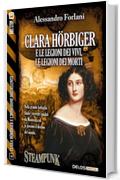 Clara H&ouml;rbiger e le legioni dei vivi, le legioni dei morti: Clara H&ouml;rbiger 6 (Clara H&ouml;rbiger e l'invasione dei Seleniti)
