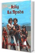 Kilig la Spada