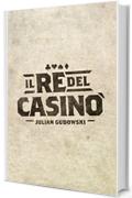 Il re del casin&ograve;