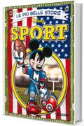 Le pi&ugrave; belle storie sullo Sport (Storie a fumetti Vol. 18)