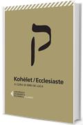 Koh&egrave;let/Ecclesiaste