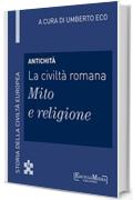 Antichit&agrave; - La civilt&agrave; romana - Mito e religione (14)