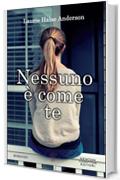 Nessuno &egrave; come te (eNewton Narrativa)