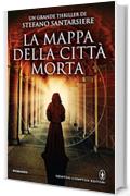 La mappa della citt&agrave; morta (eNewton Narrativa)