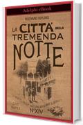 La Citt&agrave; della tremenda notte (Biblioteca Adelphi)