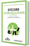 Lettera sulla felicit&agrave; e altri scritti (Filosofia antica per spiriti moderni)