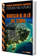 Risveglio al di l&agrave; del tempo: Odissea nel futuro 1