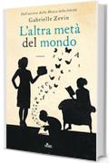 L'altra met&agrave; del mondo