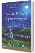 Quando la notte &egrave; pi&ugrave; luminosa