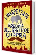 L'inaspettata eredit&agrave; dell'ispettore Chopra (eNewton Narrativa)