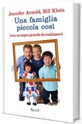 Una famiglia piccola cos&igrave;