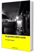 De Angelis Augusto. La gondola della morte (Leggere Giovane Gialli)