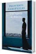 Una specie di felicit&agrave;