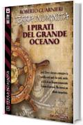 I pirati del Grande Oceano: Terra Incognita 4