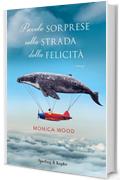 Piccole sorprese sulla strada della felicit&agrave;