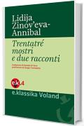 Trentatr&eacute; mostri e due racconti
