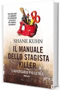 Il manuale dello stagista killer. L'avversario pi&ugrave; letale (Timecrime)