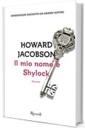 Il mio nome &egrave; Shylock