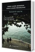 Danzer&ograve; con te