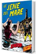Zagor. Le jene del mare: Zagor 024 a colori. Le jene del mare (Zagor Edizione a colori)