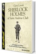 Sherlock Holmes al Saint Andrew Club (Sherlockiana)