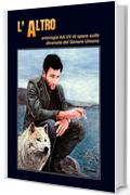 L'Altro: antologia AA.VV. sulle diversit&agrave; del Genere Umano
