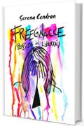 Freegnacce: Pensieri il libert&agrave;