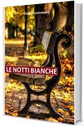 F. Dostoevskij. Le notti bianche: La vita, i sentimenti, l&rsquo;amore, i sogni romantici e le disillusioni di due giovani, nelle notti luminose di un&rsquo;estate in San Pietroburgo. (RLI CLASSICI)